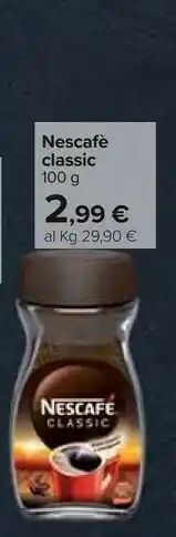 Carrefour Nestlè Nestle NESCAFÉ Classic Caffè Istantaneo 100 G Barattolo offerta