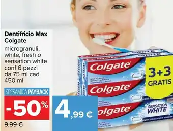 Carrefour Colgate Dentifricio Max Microgranuli offerta