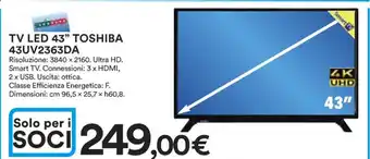 Ipercoop TV LED 43" TOSHIBA 43UV2363DA offerta