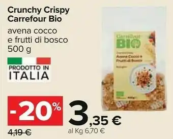 Carrefour Carrefour Bio Crunchy Crispy Avena Cocco E Frutti Di Bosco offerta
