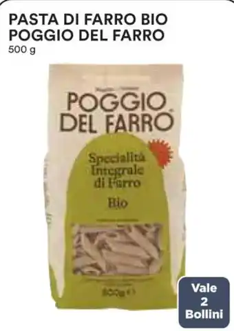 Ipercoop PASTA DI FARRO BIO POGGIO DEL FARRO 500 g offerta