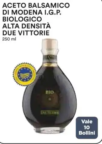 Ipercoop ACETO BALSAMICO DI MODENA I.G.P. BIOLOGICO ALTA DENSITÀ DUE VITTORIE 250 ml offerta