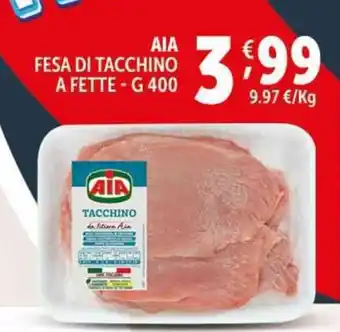 Deco Supermercati AIA FESA DI TACCHINO A FETTE - G 400 offerta