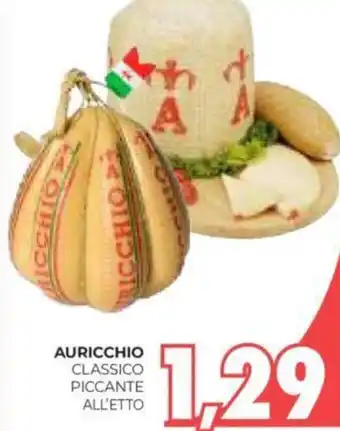 Eté AURICCHIO CLASSICO PICCANTE ALL'ETTO offerta