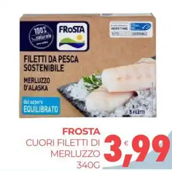 Eté FROSTA CUORI FILETTI DI MERLUZZO 340G offerta