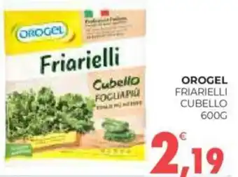 Eté OROGEL FRIARIELLI CUBELLO 600G offerta