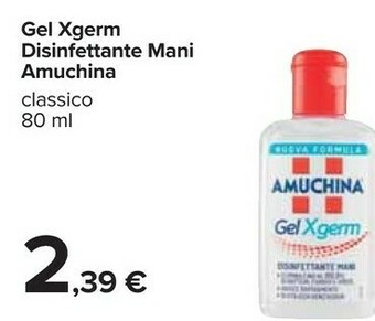 Carrefour Amuchina Gel Xgerm Disinfettante Mani offerta