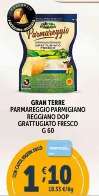 Deco Supermercati GRAN TERRE PARMAREGGIO PARMIGIANO REGGIANO DOP GRATTUGIATO FRESCO G 60 offerta