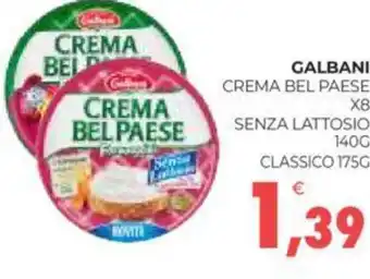 Eté GALBANI CREMA BEL PAESE X8 SENZA LATTOSIO 140G CLASSICO 175G offerta