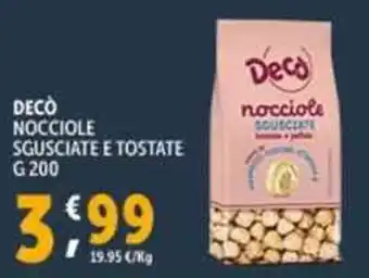 Deco Supermercati DECÒ NOCCIOLE SGUSCIATE E TOSTATE G 200 offerta