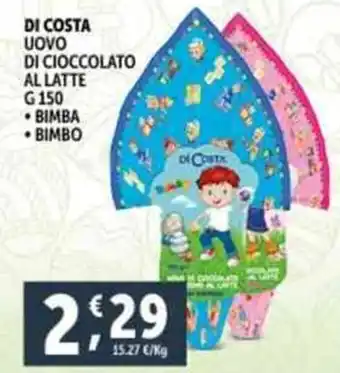 Deco Supermercati DI COSTA UOVO DI CIOCCOLATO AL LATTE g 150 offerta