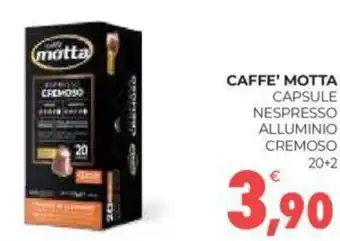 Eté CAFFE' MOTTA CAPSULE NESPRESSO ALLUMINIO CREMOSO 20+2 offerta