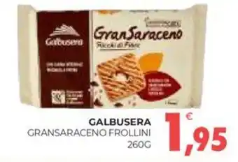 Eté GALBUSERA GRANSARACENO FROLLINI 260G offerta