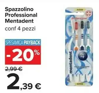 Carrefour Mentadent Spazzolino Professional offerta