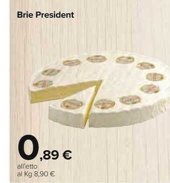 Carrefour Prèsident Brie offerta