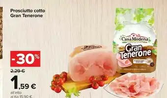 Carrefour Casa Modena Prosciutto Cotto Gran Tenerone offerta