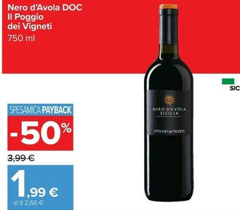 Carrefour Il poggio dei vigneti Nero D'Avola 750 G(ml) offerta