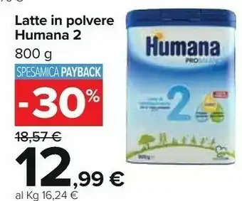Carrefour Humana Latte In Polvere 2 offerta