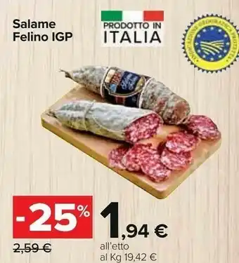 Carrefour Felino Salame Igp offerta