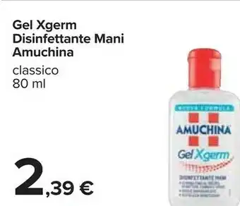 Carrefour Amuchina Gel Xgerm Disinfettante Mani offerta