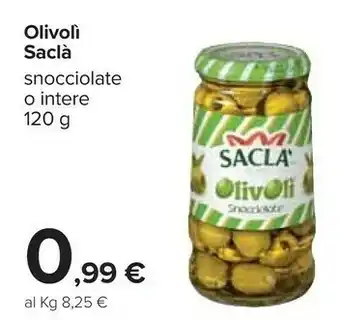 Carrefour Saclà Olivoli Snocciolate O Intere offerta