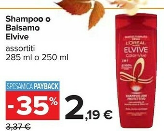 Carrefour L'Oreal Shampoo O Balsamo Elvive offerta