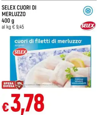 Famila SELEX CUORI DI MERLUZZO 400 g offerta