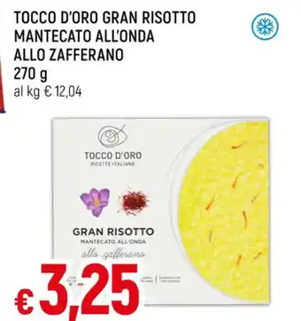 Famila TOCCO D'ORO GRAN RISOTTO MANTECATO ALL'ONDA ALLO ZAFFERANO 270 g offerta