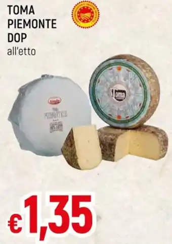 Famila TOMA PIEMONTE DOP all'etto offerta