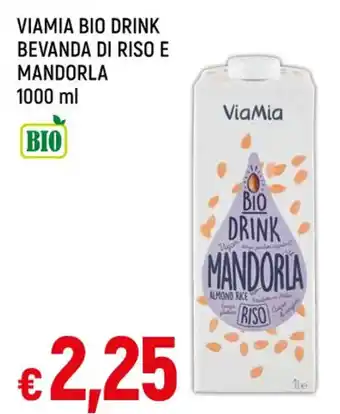 Famila VIAMIA BIO DRINK BEVANDA DI RISO E MANDORLA 1000 ml offerta