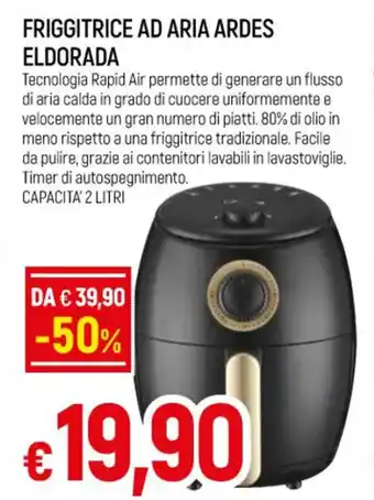Famila FRIGGITRICE AD ARIA ARDES ELDORADA offerta