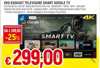 Famila EKO K500UGT TELEVISORE SMART GOOGLE TV offerta