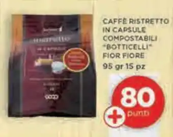 Coop CAFFÈ RISTRETTO IN CAPSULE COMPOSTABILI BOTTICELLI FIOR FIORE 95 gr 15 pz offerta