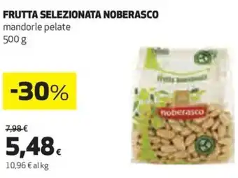 Coop FRUTTA SELEZIONATA NOBERASCO mandorle pelate 500 g offerta