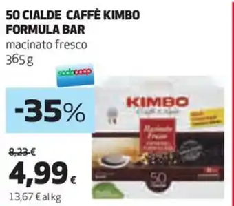 Coop 50 CIALDE CAFFÈ KIMBO FORMULA BAR macinato fresco 365 g offerta