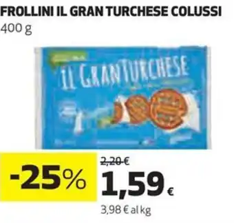 Coop FROLLINI IL GRAN TURCHESE COLUSSI 400 g offerta