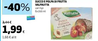 Coop SUCCO E POLPA DI FRUTTA VALFRUTTA vari tipi 6x200 ml offerta