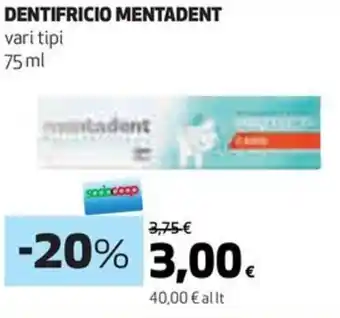 Coop DENTIFRICIO MENTADENT vari tipi 75 ml offerta