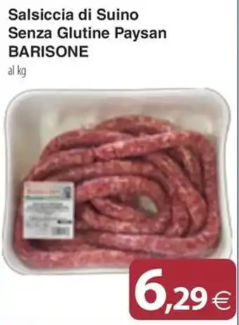 Docks Cash&Carry Salsiccia di Suino Senza Glutine Paysan BARISONE offerta