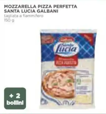 Coop MOZZARELLA PIZZA PERFETTA SANTA LUCIA GALBANI tagliata a fiammifero 150 g offerta