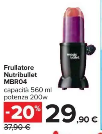 Carrefour Frullatore Nutribullet MBRO4 offerta