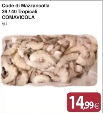 Docks Cash&Carry Code di Mazzancolla 36/40 Tropicali COMAVICOLA kg 2 offerta