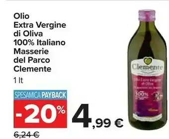 Carrefour Clemente Le Masserie Del Parco Olio Extra Vergine D'Oliva 1000 G(ml) offerta