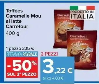 Carrefour Carrefour Toffées Caramelle Mou Al Latte offerta