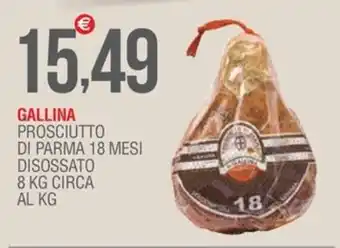 Caramico GALLINA PROSCIUTTO DI PARMA 18 MESI DISOSSATO 8 KG CIRCA AL KG offerta
