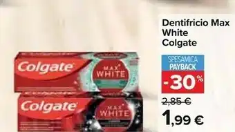 Carrefour Colgate Dentifricio Max White offerta