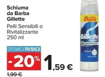 Carrefour Gillette Schiuma Da Barba Pelli Sensibili offerta