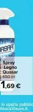 Carrefour Quasar Spray Legno 650ml offerta