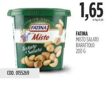 Carico Cash & Carry FATINA MISTO SALATO BARATTOLO 200 G offerta