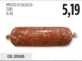 Carico Cash & Carry IMPASTO DI SALSICCIA TUBO offerta
